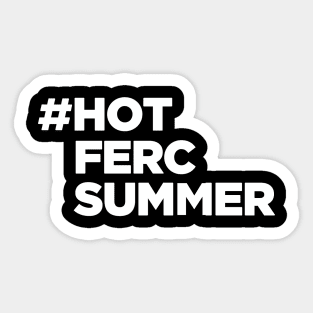 Funny Hot Ferc Summer Sticker